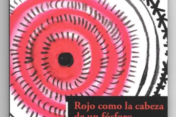 Rojo como la cabeza de un fosforo (Carmelo Chillida)